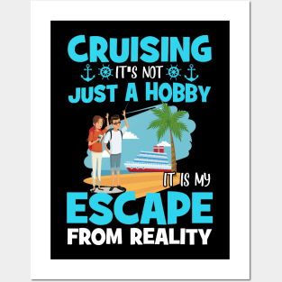 Cruising It's Not Just A Hobby It Is My Escape From Reality Posters and Art